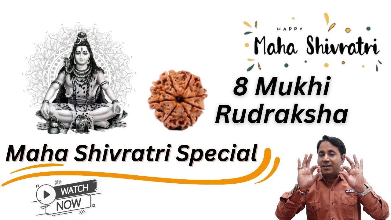Maha Shivratri Special - Get The Blessings Of Lord Shiva In The Form Of 8 Mukhi Rudraksha