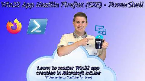 5. Win32 app creation Microsoft Intune: Mozilla Firefox EXE installer in PowerShell Script (5/33)