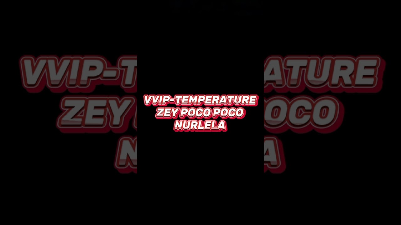 VVIP TEMPERATURE SQUAT ZEEY POCO-POCO NURLELA 