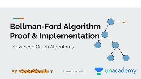 L11 : Bellman-Ford Algorithm | Graph Theory Part 2 | CodeNCode