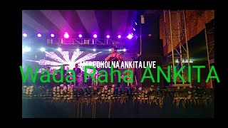 Wada Raha Sanam Ankina Live Kalyani Central Park