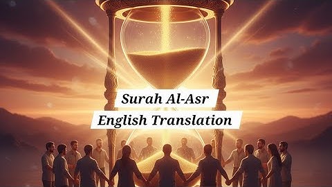 Surah Al Asr English Translation | Surah Asr | سورة العصر | Surat 103