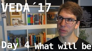VEDA #4: What will be ... maybe ... hopefully ?