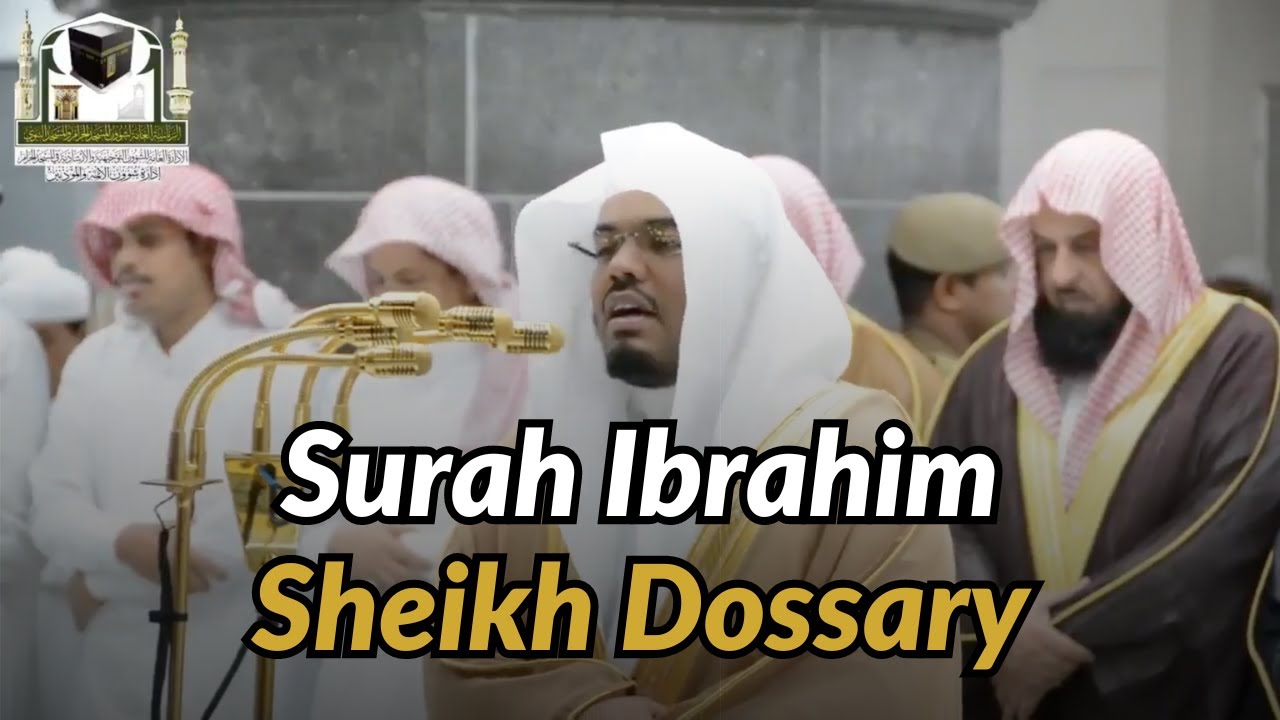 Surah Ibrahim Full | English Translation | Makkah Taraweeh 2018 | Sheikh Yasser Al-Dossary