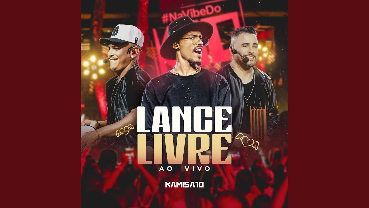 Lance Livre - Ao vivo - song and lyrics by Kamisa 10