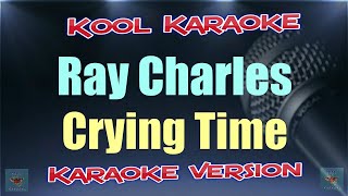 Ray Charles - Crying Time (Karaoke Version) VT