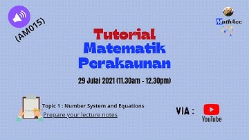 Tutorial Matematik AM015 : Topic 1