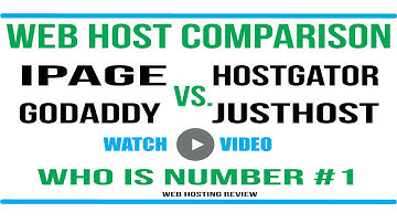 ipage vs godaddy vs hostgator vs justhost vs bluehost - who is number #1