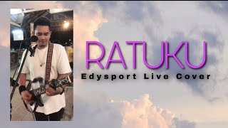 Ratuku - Edysport (Live Cover)