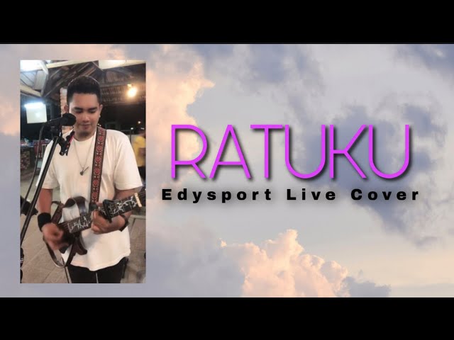 Ratuku - Edysport (Live Cover) class=