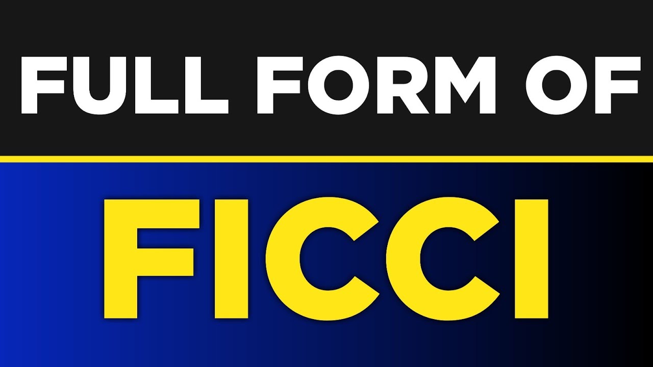 Full Form Of FICCI FICCI Ka Full Form Kya Hai FICCI Full Form full-form-of-ficci-ficci-ka-full-form-kya-hai-ficci-full-form