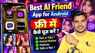 Best ai friend app for android free? Hola ai friend app? aarohi ai friend app? my friend ai app screenshot 1