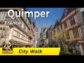Quimper france  city of art and history  walking tour 4k  bretagne