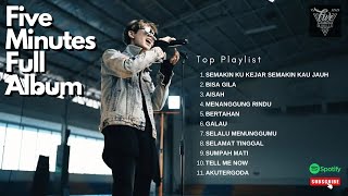 Five Minutes Full Album - Lagu Kenangan Masa SMA - Lagu Pop Indonesia Terbaik Tahun 2000an