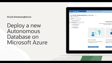 Deploy Autonomous Database on Microsoft Azure in minutes