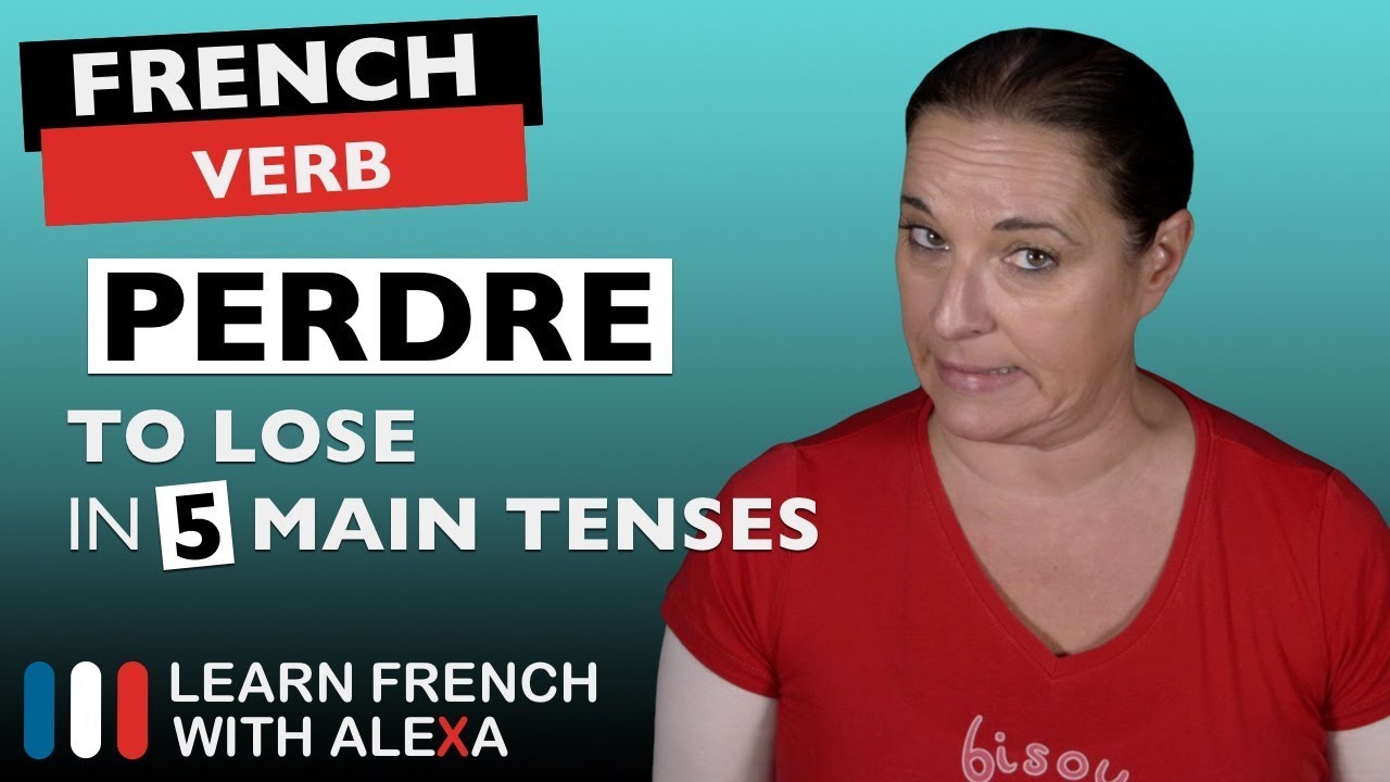 Perdre (to lose) in 5 Main French Tenses