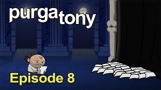 Purgatony Episode 08 - What?! Dreams May Come?!