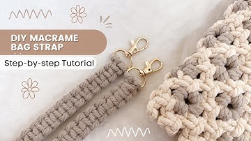 DIY Macrame Bag Straps (For All Bags)
