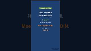 LATERAL JOIN: Top 3 Orders Per Customer in 1 Query (17x Faster) #shorts