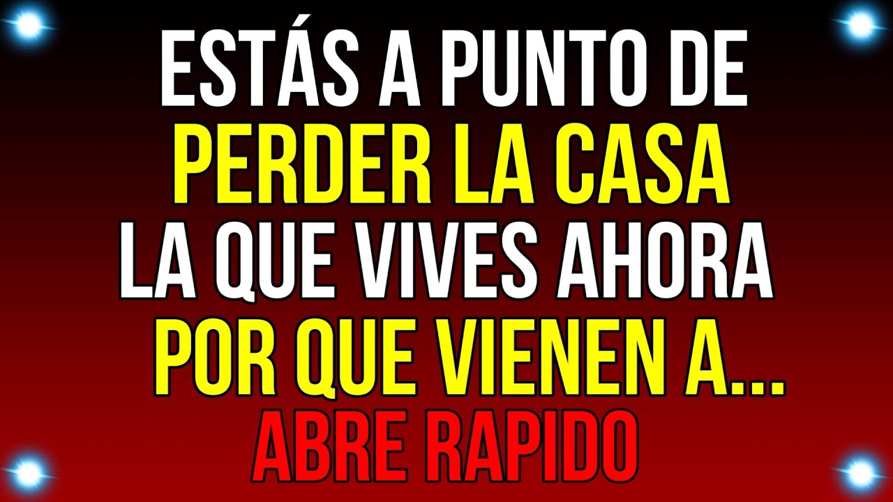 ESTÁS a punto de IRTE DE la casa en la que VIVES ACTUALMENTE...| Mensaje de Dios hoy | #godmessage