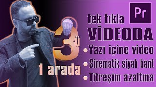 3'ü 1 ARADA | Yazı içine video | Sinematik siyah bant | Titreşim azaltma | Premiere Pro Tutorial screenshot 3
