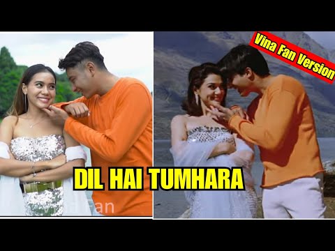 DIL HAI TUMHARA || reCreate Vina Fan Version -Parodi || Preity Zinta - Jimmy Shergill - Arjun Rampal