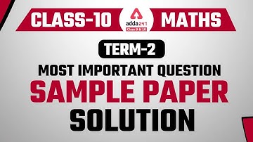 Class 10 Maths Term 2 Sample Paper Solution | CBSE Board Exam 2022 #1 Board 2023