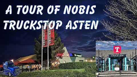 Nobis Truckstop Asten - a quick tour