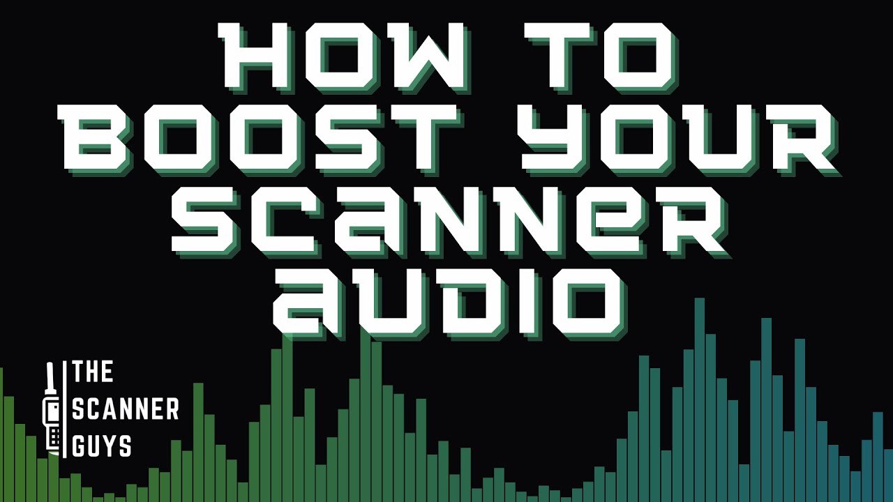 The Scanner Guys LIVE How to Boost your Police Scanner Audio