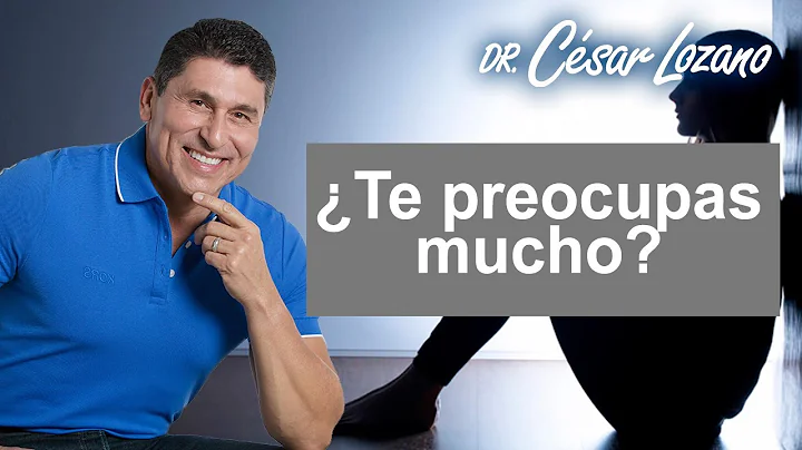 4 tcnicas para todas las preocuponas.| Dr. Csar Lo...