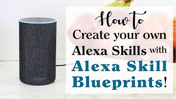 Create your own custom #AlexaSkills with Alexa #SkillBlueprints!