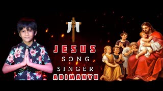 JESUS SONG | UNMAIYANA CHRISTHAVANA NEE I ABIMANYU