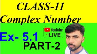 class 11 maths chapter 5 complex numbers | class 11 maths chapter 5 exercise 5.1 introduction part 2