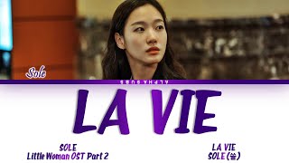 SOLE (쏠) - 'LA VIE' Little Woman OST 2 (작은 아씨들 OST) Lyrics/가사 [Han|Rom|Eng]