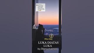 @ LUKA DIATAS LUKA by diana malelak cover by Dilan 6174