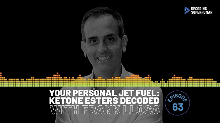 Your Personal Jet Fuel: Ketone Esters Decoded with...