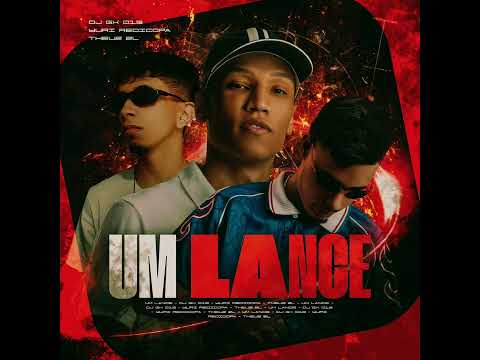 UM LANCE - Theuz ZL, Dj Gx 019 Feat. Yuri Redicopa