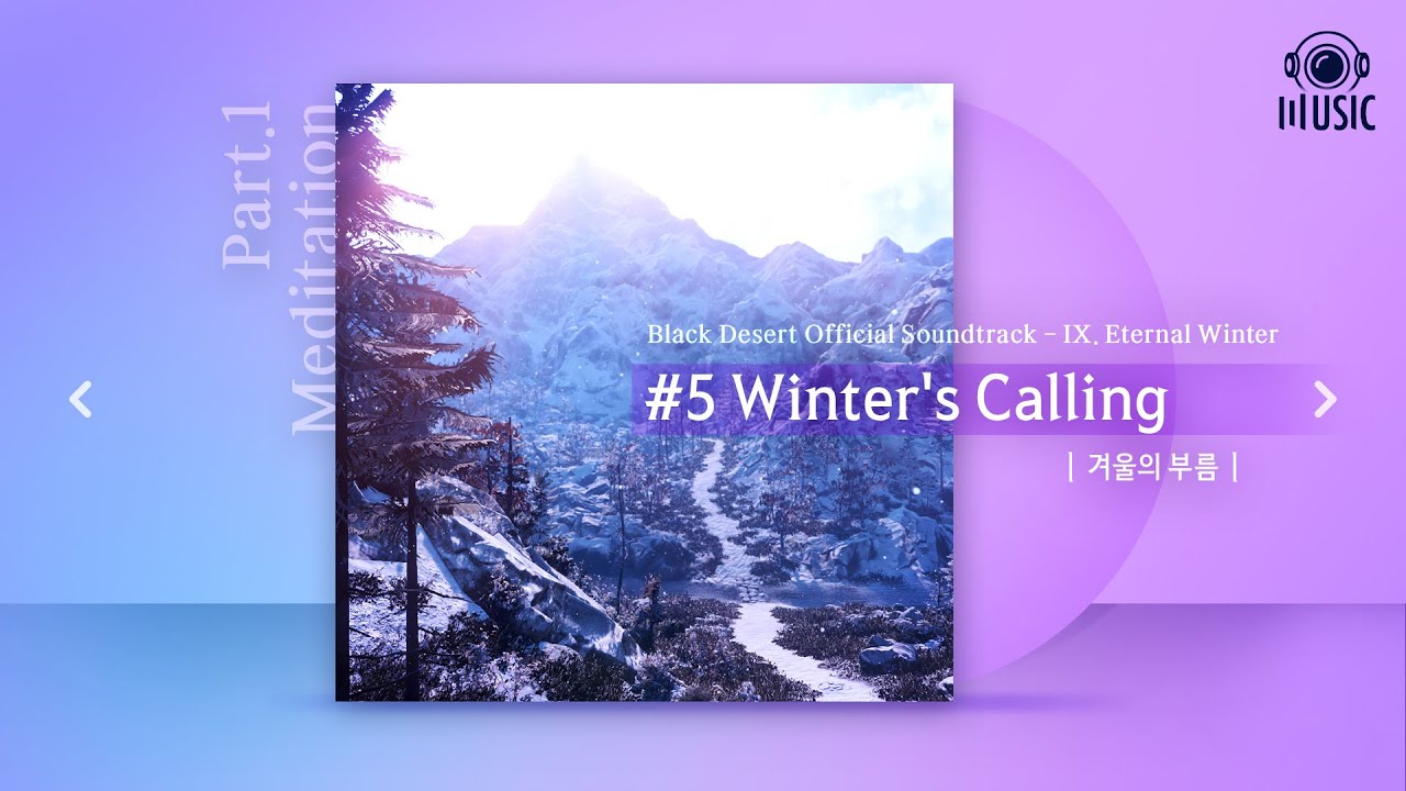 Winter's Calling (겨울의 부름) | IX. Eternal Winter | Black Desert Official Soundtrack