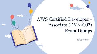 AWS Certified Developer - Associate (DVA-C02) Exam Questions