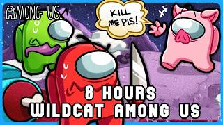 Wildcat Among Us Compilation #55 - 8 Hours - VanossGaming Compilation No Sponsors and End Cards