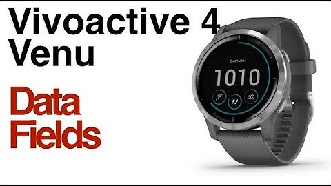 Garmin Vivoactive 4 / Venu - How to Customize Data Screens