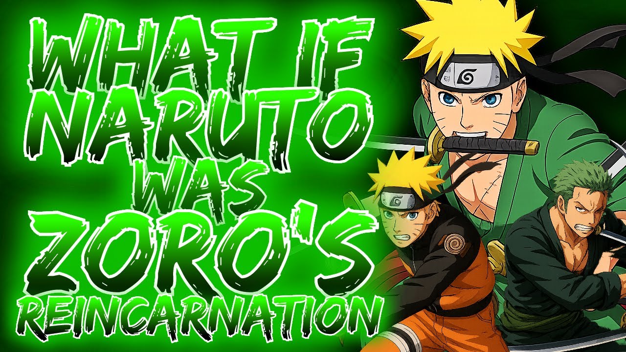What If Naruto Was Reincarnation Of Roronoa Zoro? | Part 1 | Naruto X One Piece Crossover