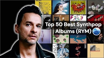 Top 50 Synthpop Albums of all Time (RYM) / Rate your music / Essential Synthpop albums