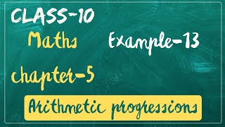 Maths Chapter-5 Example-13 | Class-10