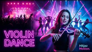🎧 Violin Dance – Hitjaz Motion 🎻 | Eurodance Violin Energy | SVL Records