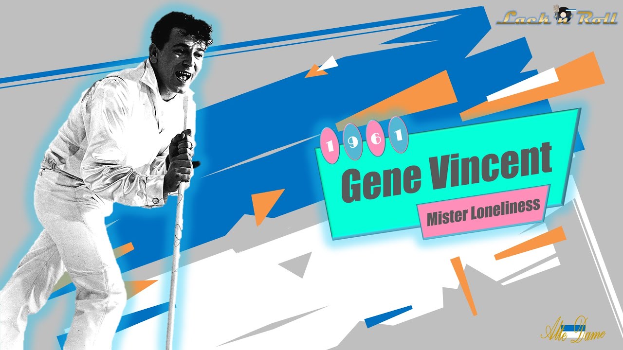 Gene Vincent - Mister Loneliness (1961) - YouTube