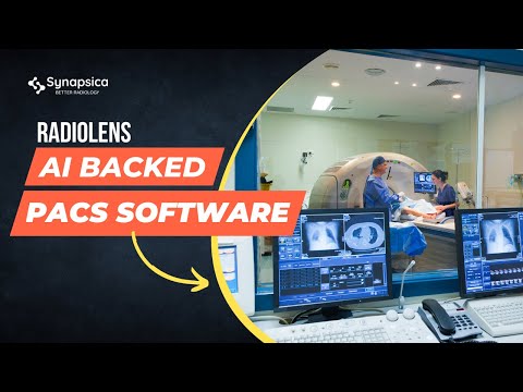 RADIOLens | Radiology PACS Software by Synapsica - video from Synapsica