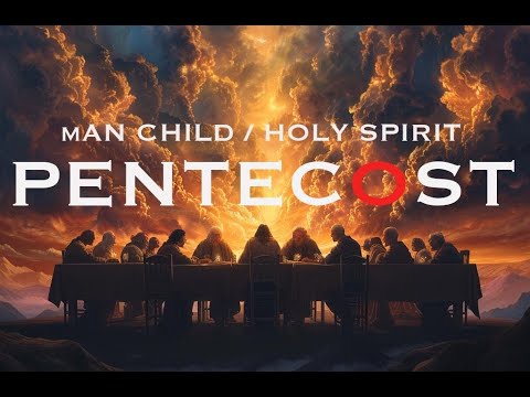 Holy Fire and Prophecy: Is Pentecost the Birth of the Man Child? Could it be the Rapture