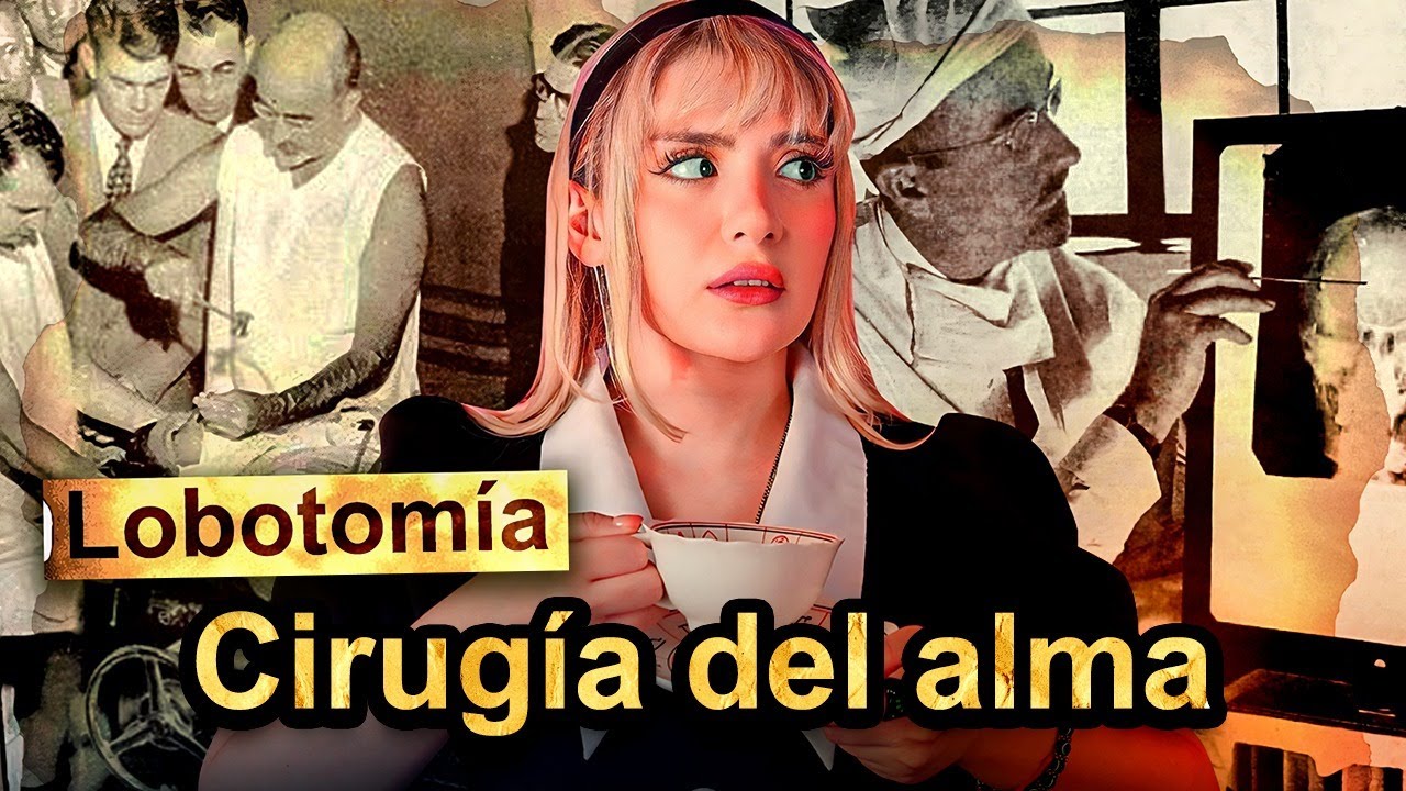 Cirugía del alma y otros horrores cometidos en nombre de la ciencia | Historia oscura