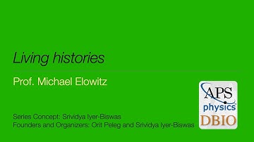 "Living Histories". Prof. Michael Elowitz | #TheLivingHistoriesSeries